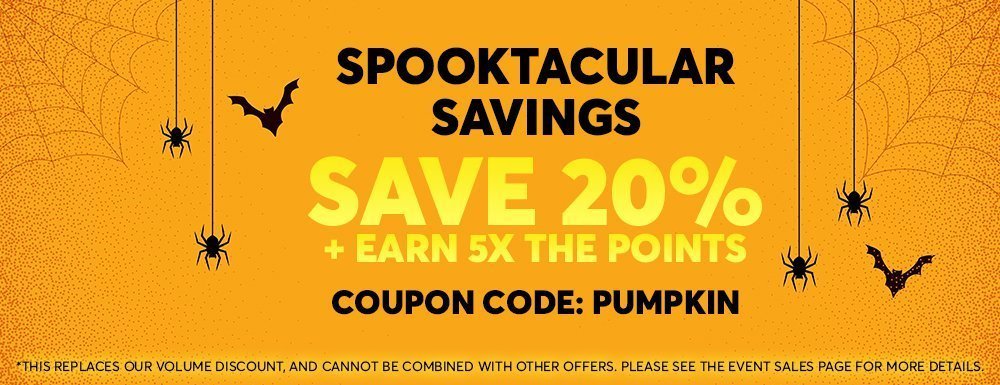Spooktacular Saving - Save 20% + 5x the points