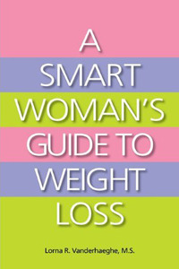 A Smart Womans Guide to Weight Loss